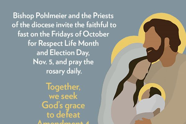 Bishop’s Invitation to Fast & Pray the Rosary to Defeat Amendment 4