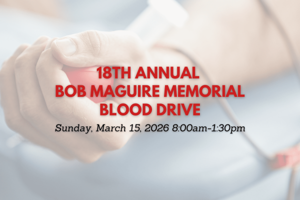 18th Annual Bob Maguire Memorial Blood Drive